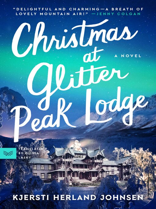 Title details for Christmas at Glitter Peak Lodge by Kjersti Herland Johnsen - Available